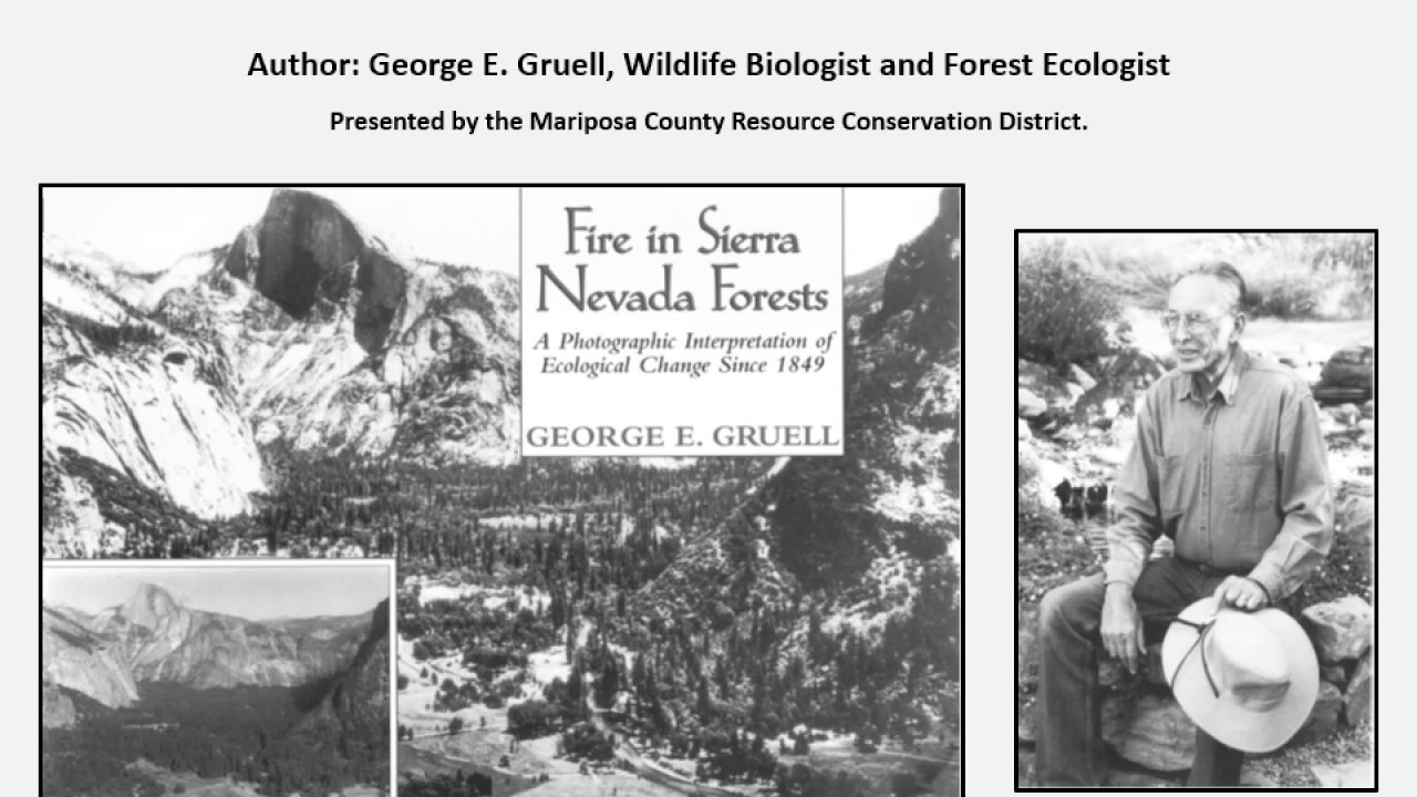 An Historical Perspective on  the Sierra Nevada Wildfire Crisis