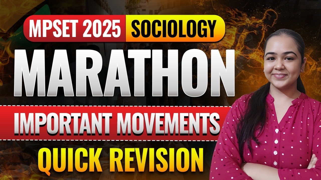 MPSET 2025 Sociology Marathon 🔥 Important Movements Quick Revision