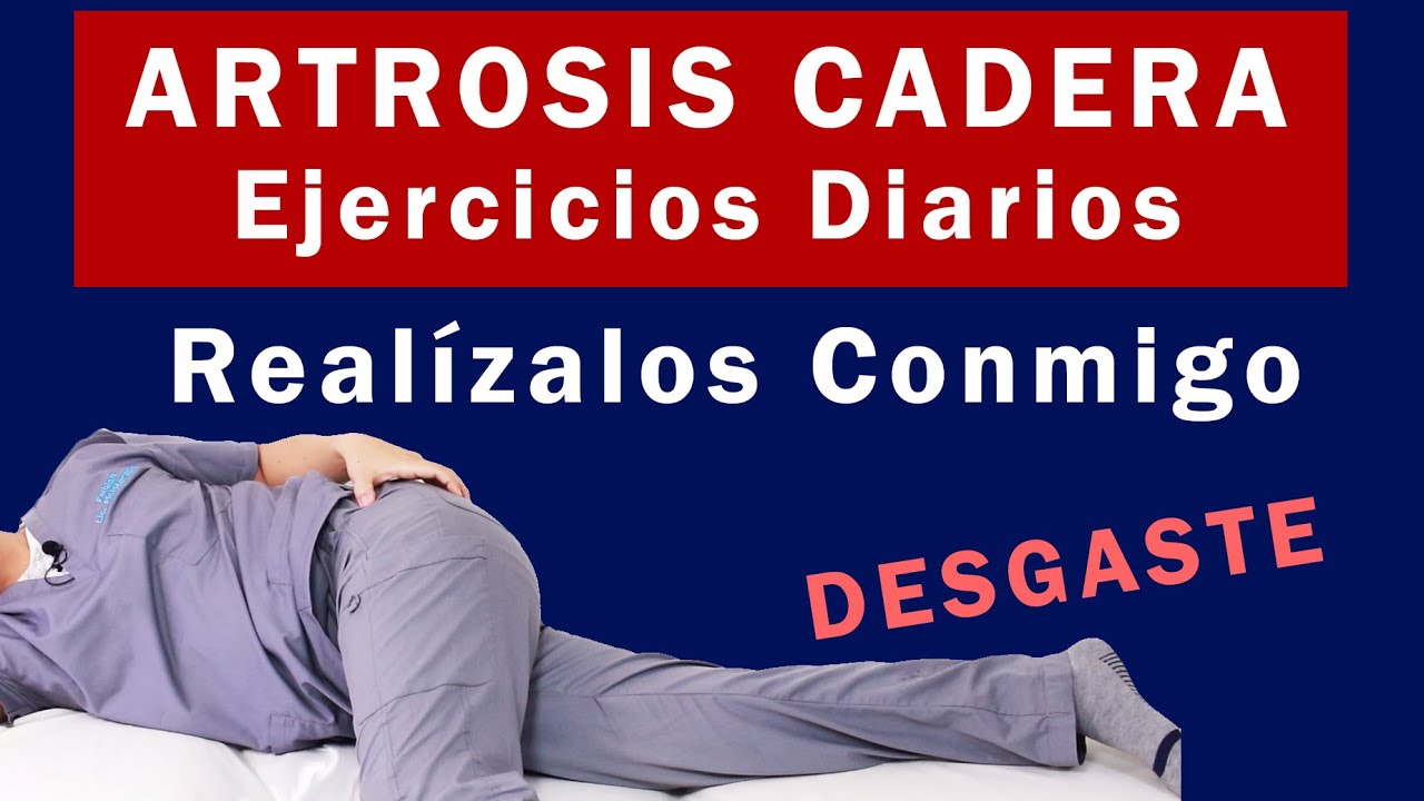 Artrosis de Cadera, Ejercicios Suaves, realízalos conmigo