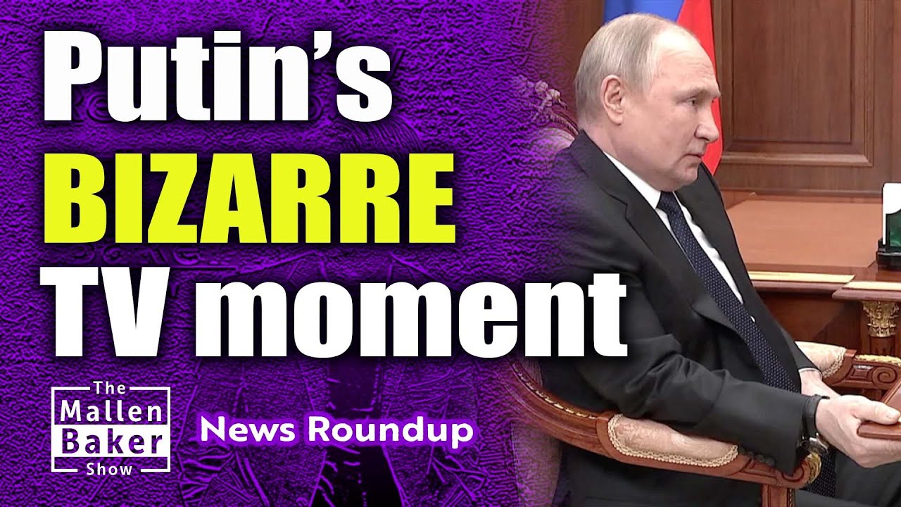 Putin's BIZARRE TV moment | The Mallen Baker Show