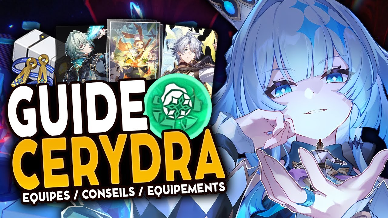 NICHE MAIS PUISSANTE | Guide CERYDRA : Teams, Reliques & Cône de Lumière | Honkai Star Rail