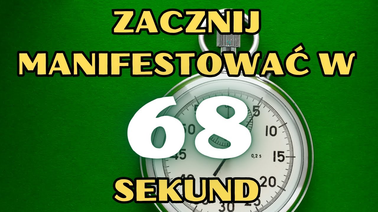 Abraham Hicks: Zacznij Manifestować W 68 Sekund &ndash; Zasada 17 Sekund (Lektor PL)