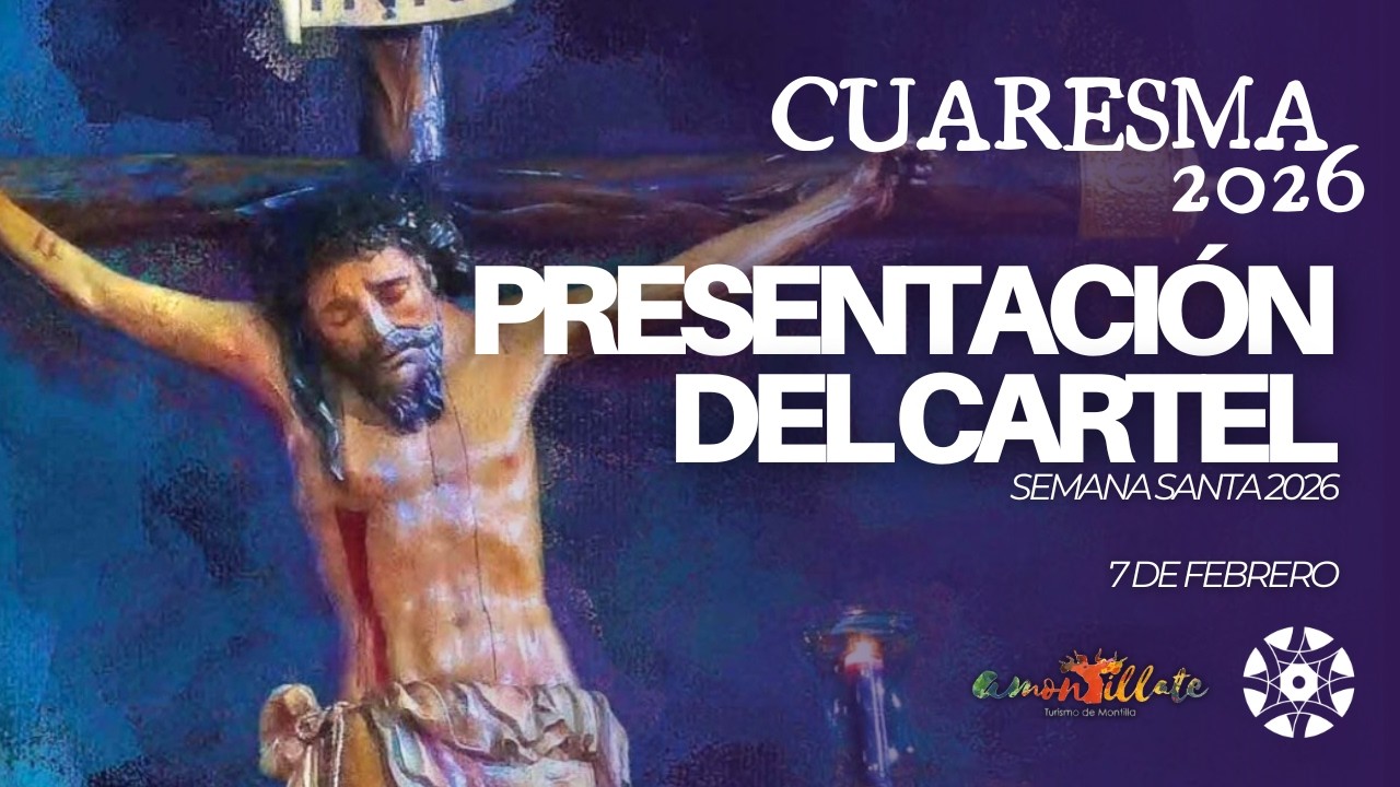 PRESENTACIÓN del CARTEL de la SEMANA SANTA de Montilla - 2026