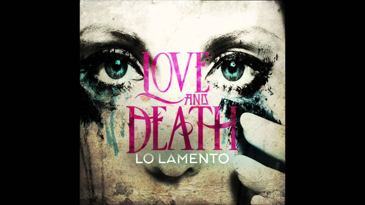 Love and Death - Lo Lamento (Official - Audio Only)