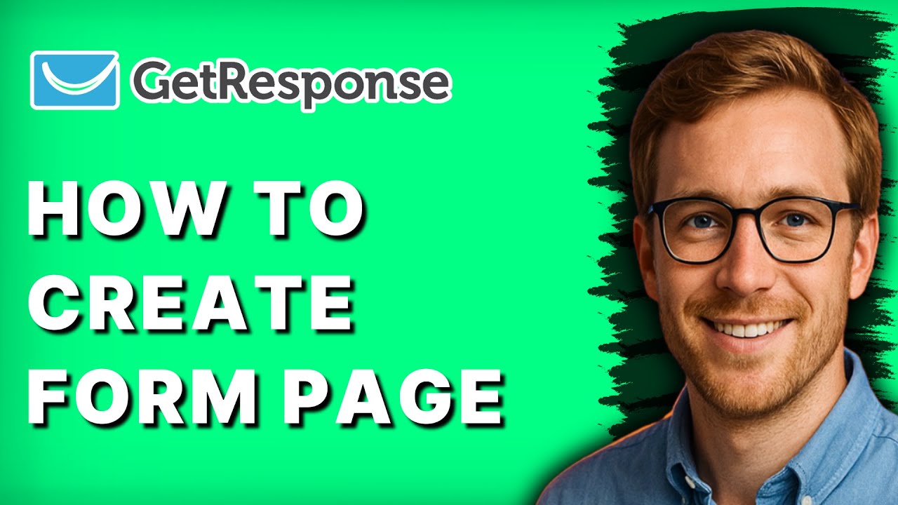 How to Create Form Page on GetResponse [2026 Full Guide]