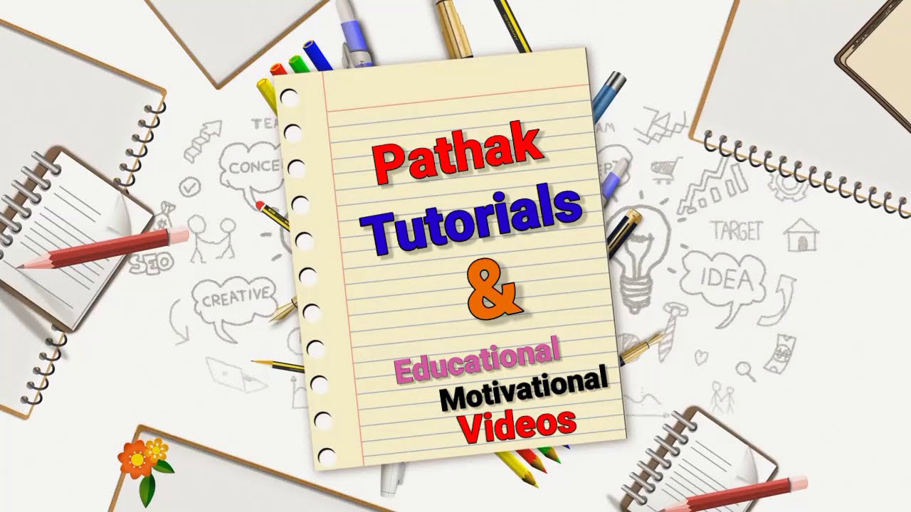 Pathak Tutorial  intro | Motivation and Education video.