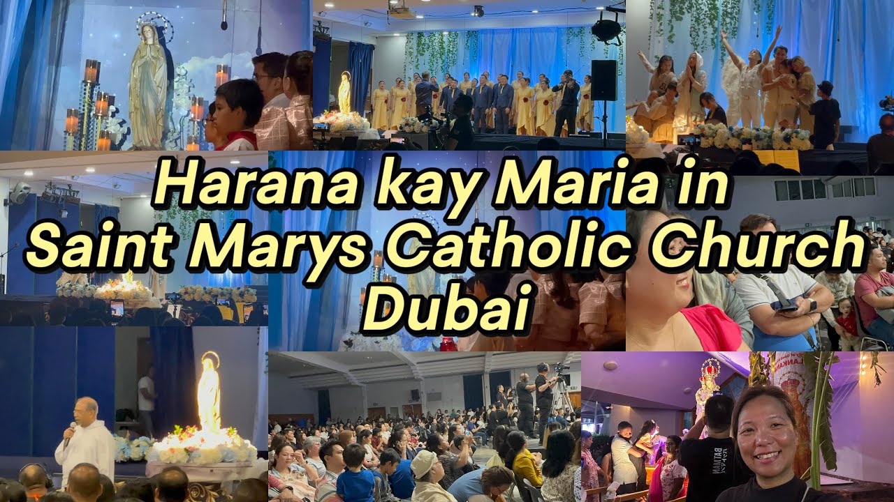 #154 vlog Harana kay Maria in Saint Mary’s Catholic Church , Dubai