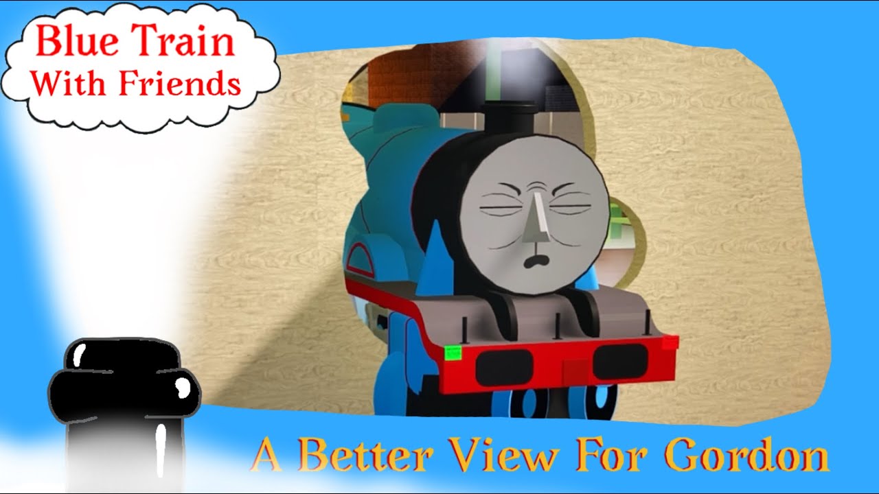 BTWF Remake | A Better View For Gordon |