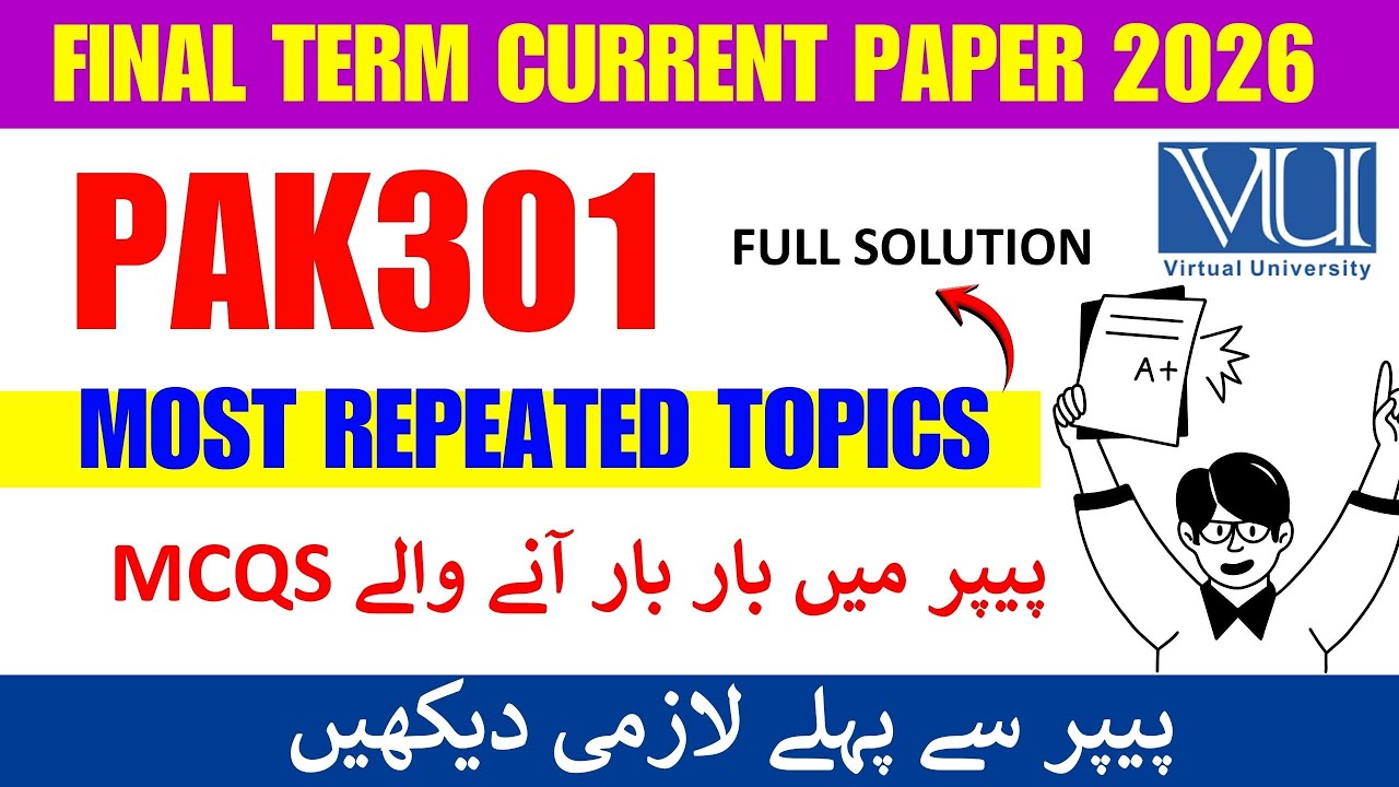 Pak301 Final Term Current Papers 2026 || Pak301 Final term preparation 2026 || Pak301 MCQS 2026
