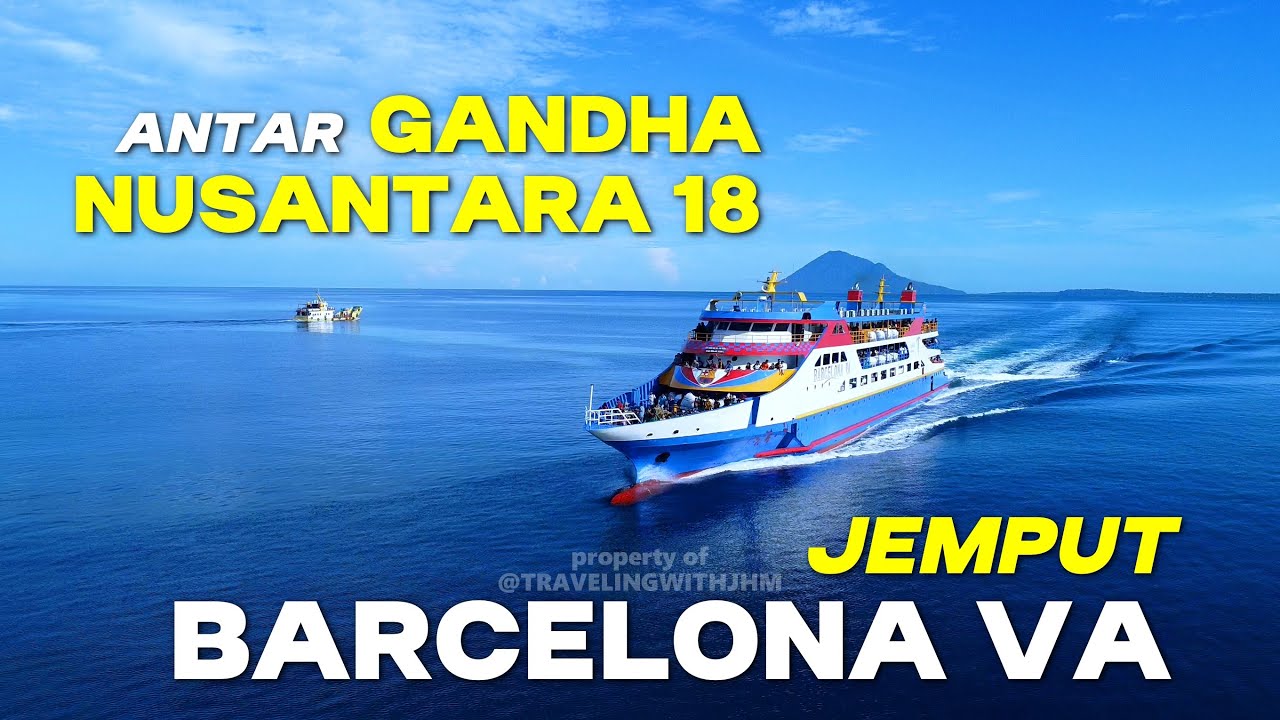 Video Drone Kawal Kapal Gandha Nusantara 18 Jemput KM Barcelona VA