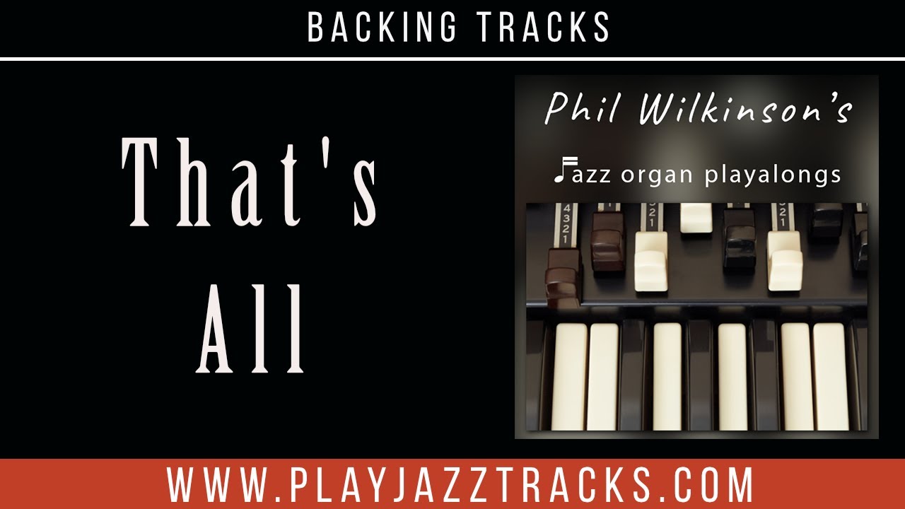 That's All - Organ and Drums Jazz Backing Track