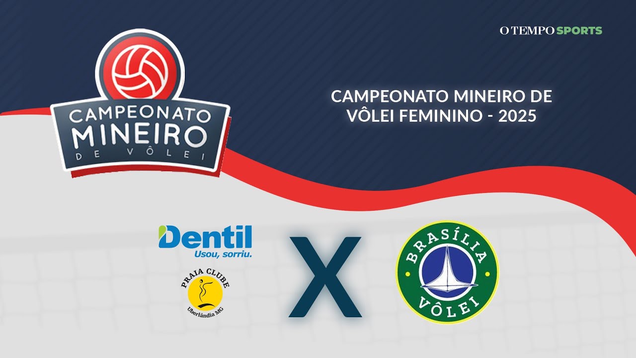 DENTIL PRAIA CLUBE X BRASÍLIA VÔLEI - AO VIVO E COM IMAGENS - CAMP. MINEIRO FEMININO DE VÔLEI 2025
