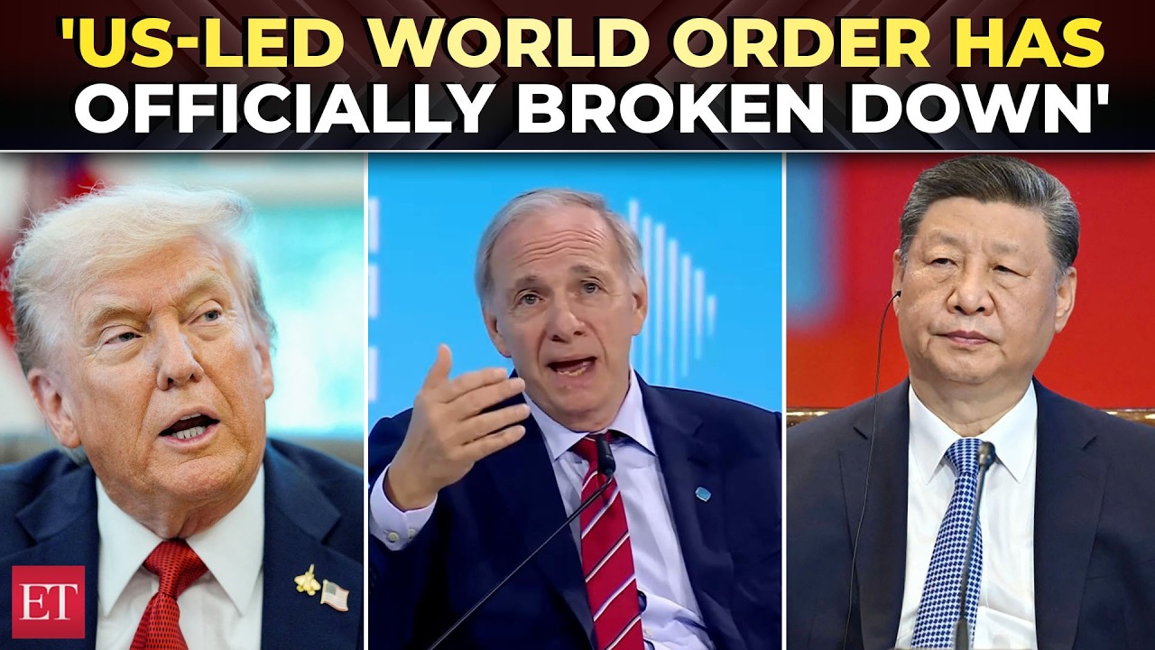 'World order has officially broken down': Dalio's Dalio’s stark warning, 'might is right' era begins