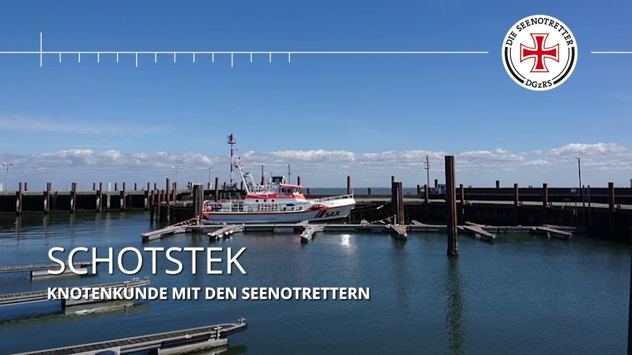 Seenotretter-Knotenkunde: Schotstek