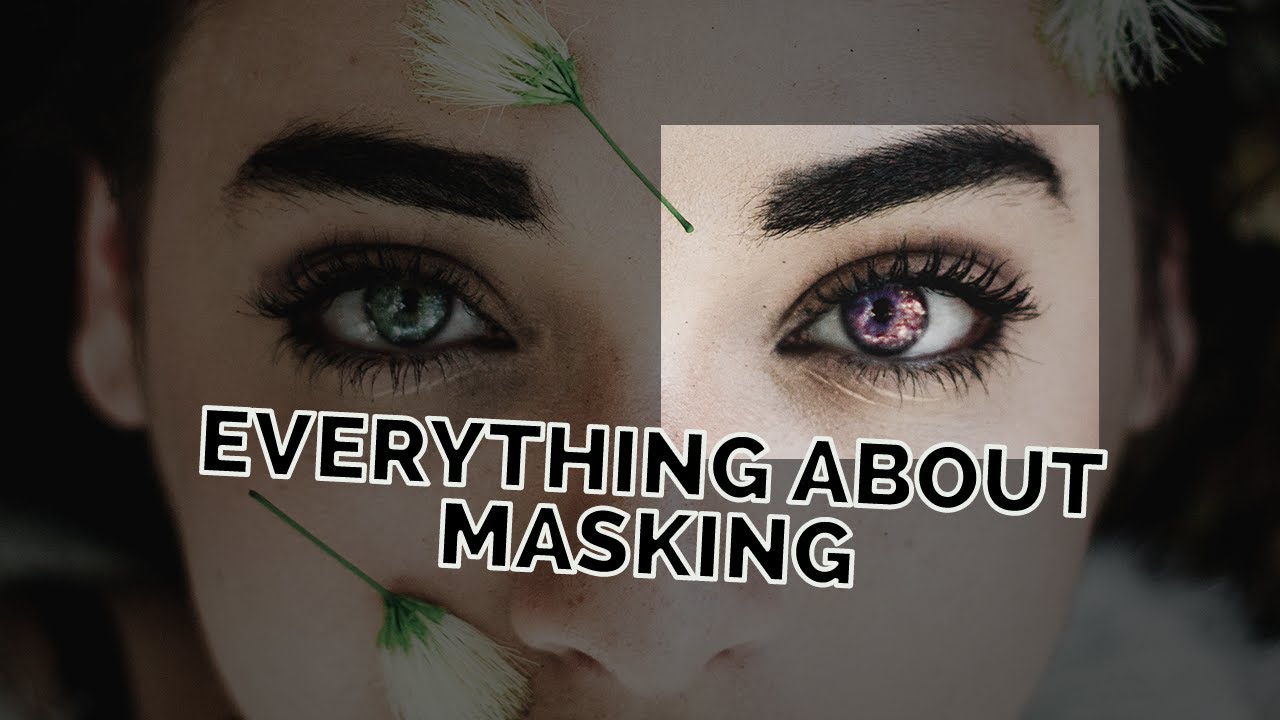 Everything about Masking