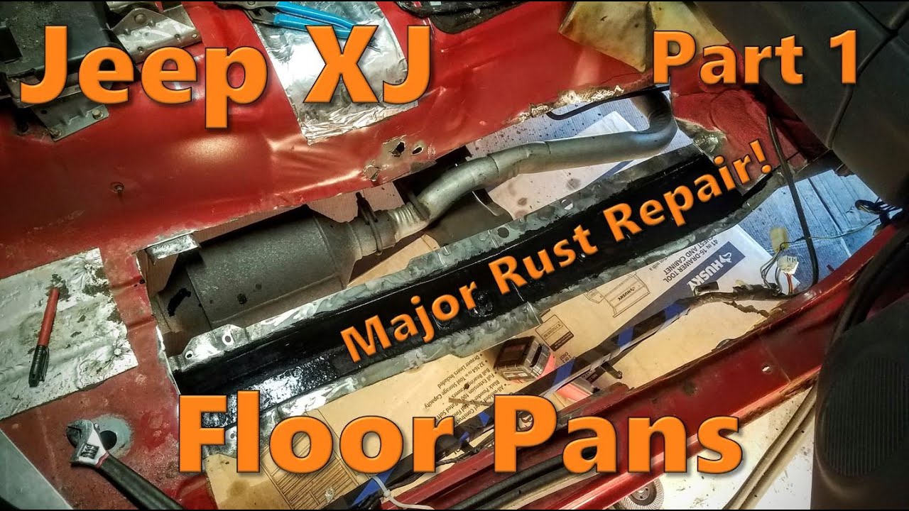 Jeep Cherokee XJ Floor Pan Replacement | Part 1 of 2