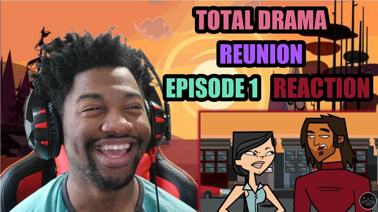 Total Drama Reunion - Episode 1 [Reaction] | Our Childhood is Back!