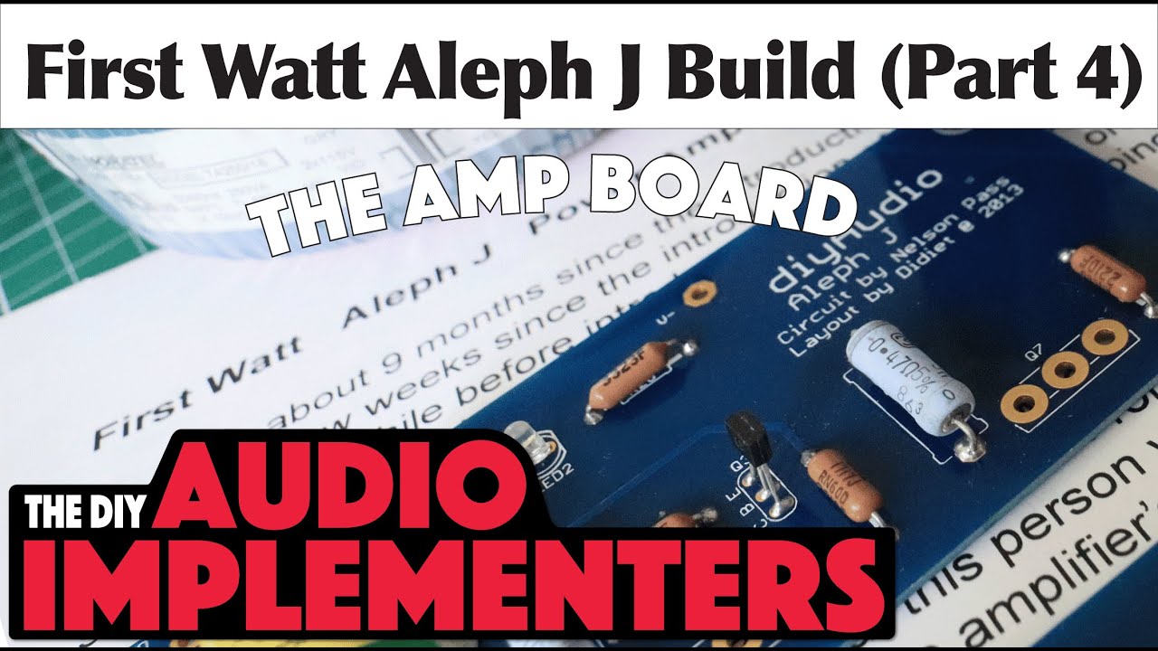 First Watt Aleph J (Part 4, Final) Amp Build. It makes beautiful sounds.