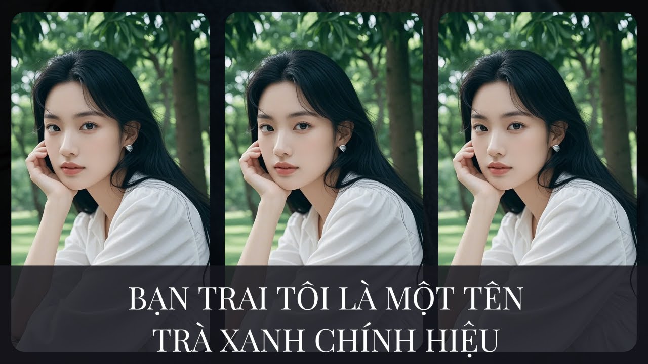 [AUDIO] BẠN TRAI TÔI LÀ MỘT TÊN TRÀ XANH CHÍNH HIỆU || CONA STORIES