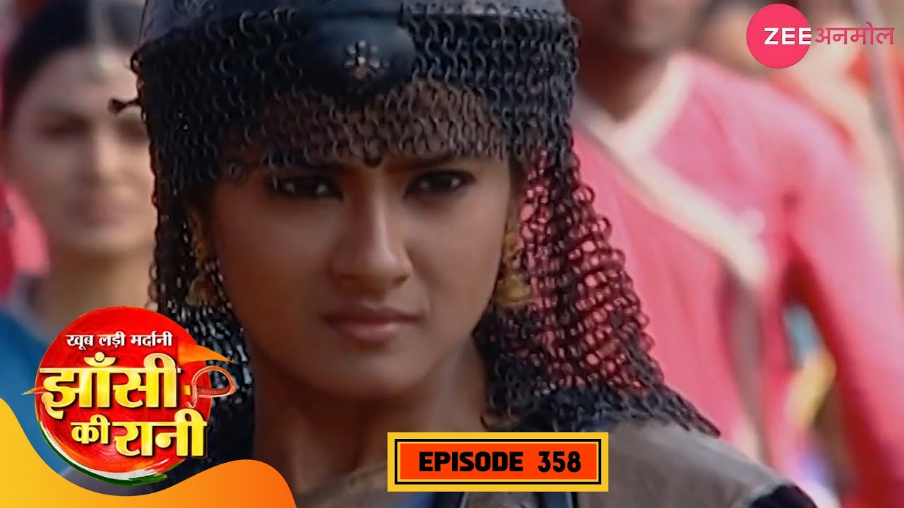 लक्ष्मीबाई ने लिया लड़ाई सरकार से बदला लेने का फैसला | Jhansi Ki Rani | EP 358 | Hindi | Zee Anmol