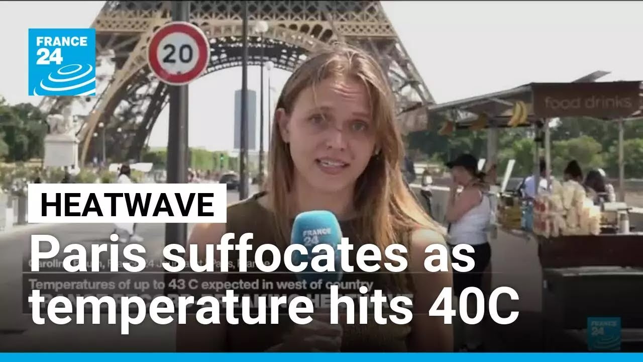 Paris suffocates as deadly heatwave takes hold of the country &bull; FRANCE 24 English