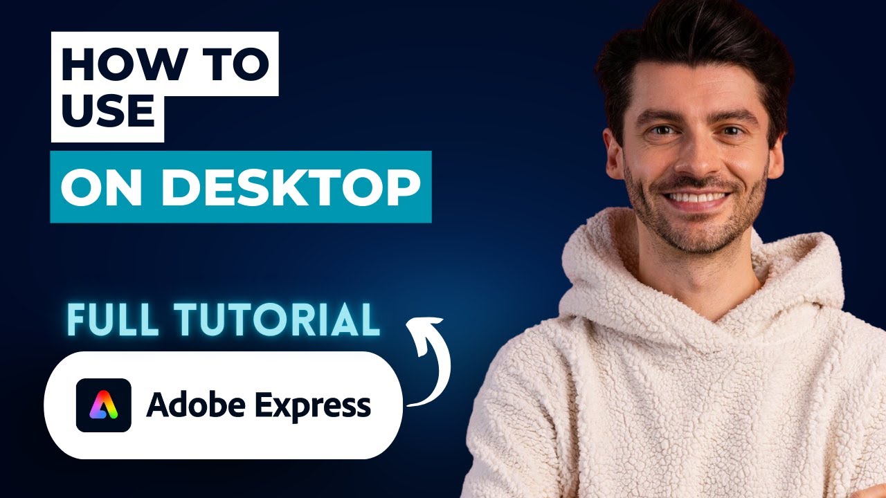 How to Use Adobe Express on Desktop [2026 Full Guide]