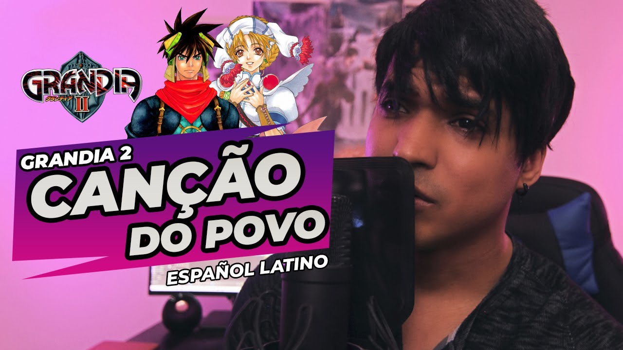 Grandia 2 - Canção do Povo (Español Latino) | Omar Cabán