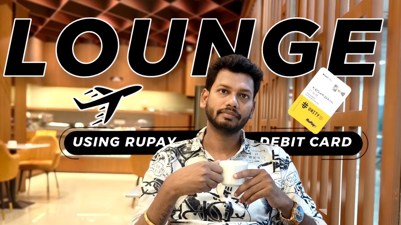 Airport Lounge Access Using Rupay Debit Cards : Guest Lounge Access | Lounge Entry Without Own Card