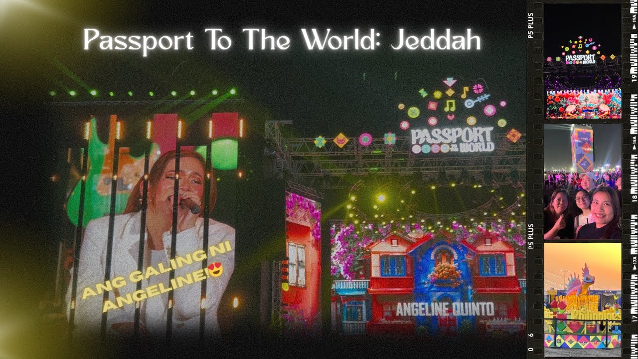 Passport To The World Jeddah | Angeline Quinto | Bituin Escalante | Jeremiah Tiangco | Saudi Arabia