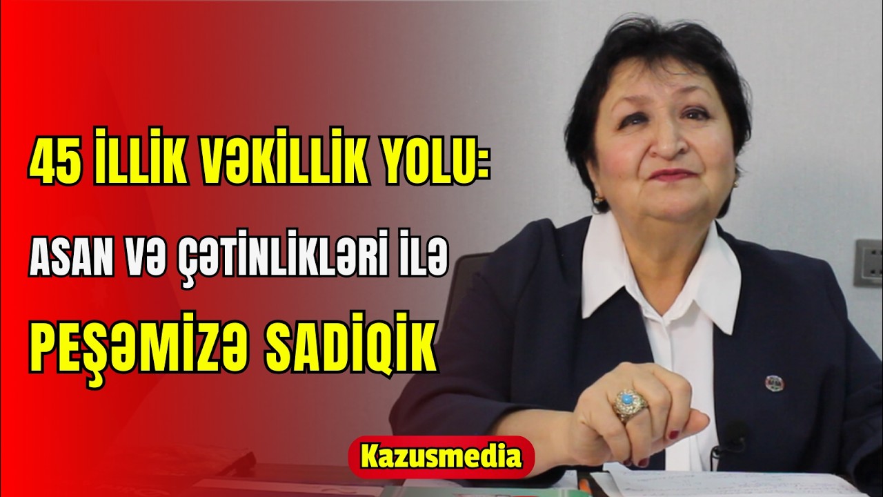 Tanınmış vəkil: İcraatımızda olan işlər barədə yalnız işdə deyil, evdə də davamlı düşünürük