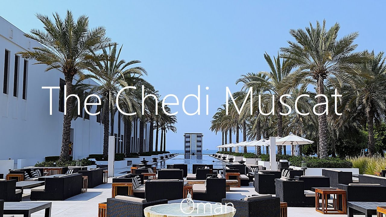 The Chedi Muscat  Oman
