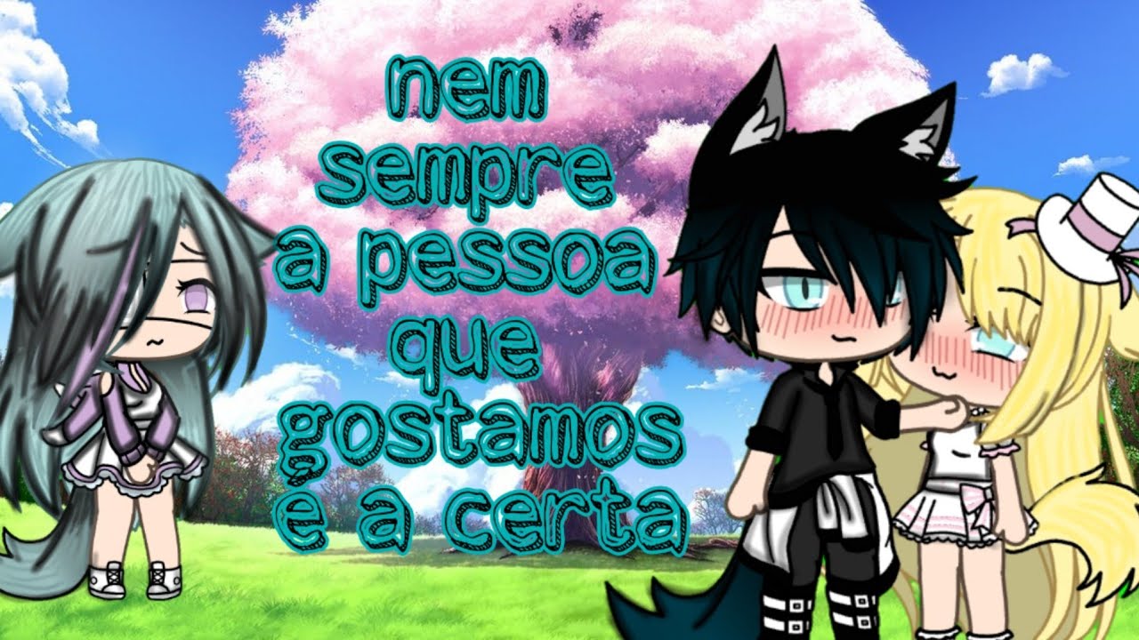 Nem sempre a pessoa que gostamos é a certa( mini filme parte 1/2)