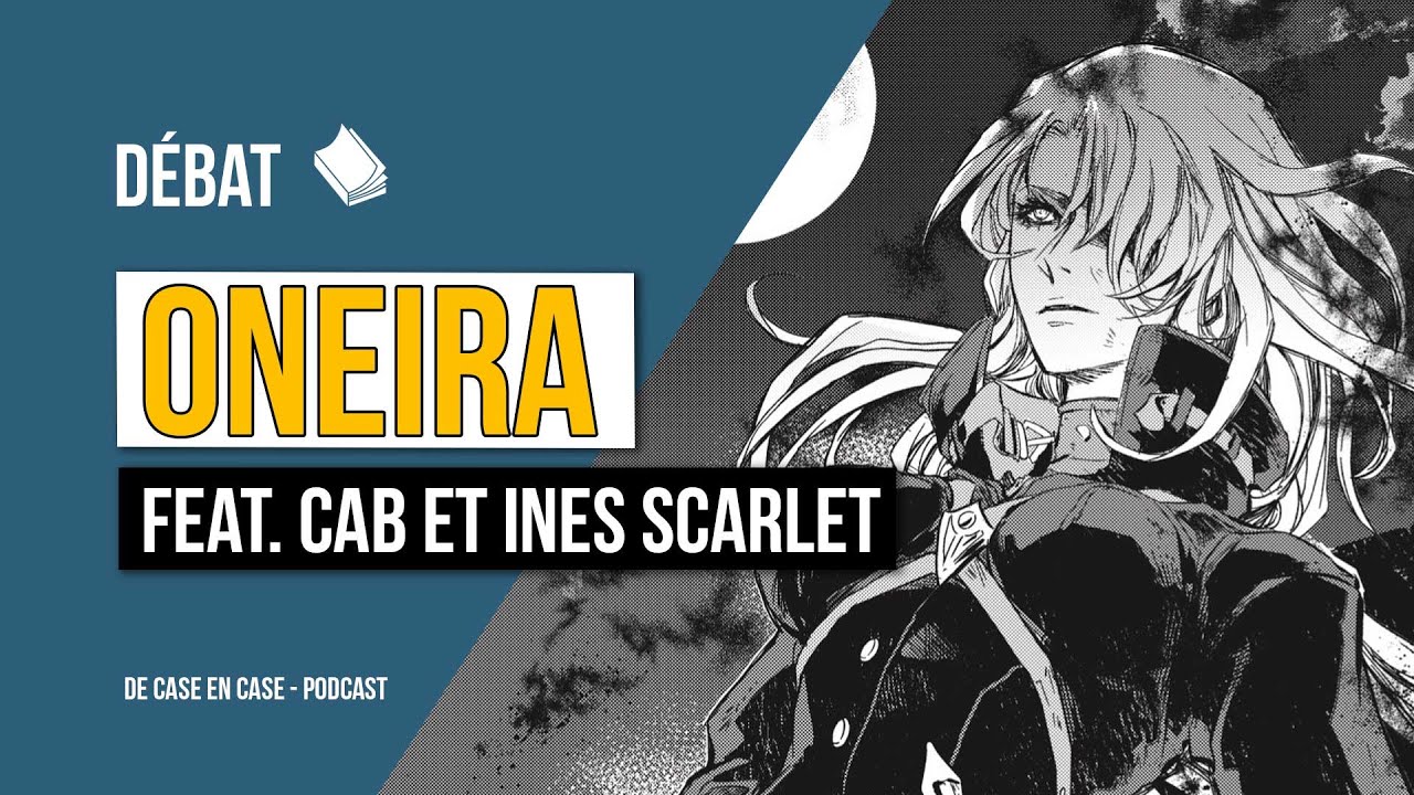 ONEIRA feat. Cab et Ines Scarlet - De case en case #32