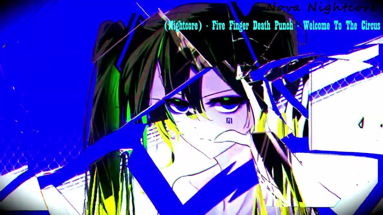 (Nightcore) - Five Finger Death Punch - Welcome To The Circus