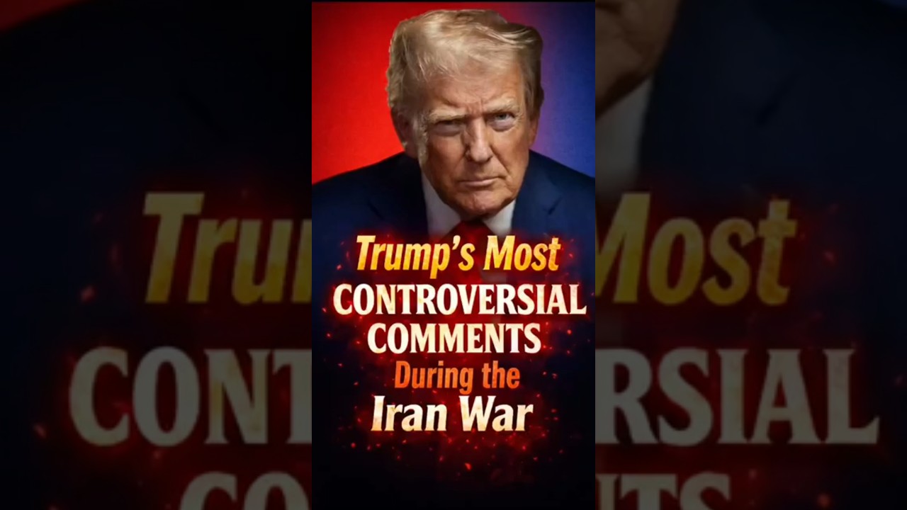 Trump&rsquo;s Most Controversial Comments During the Iran War