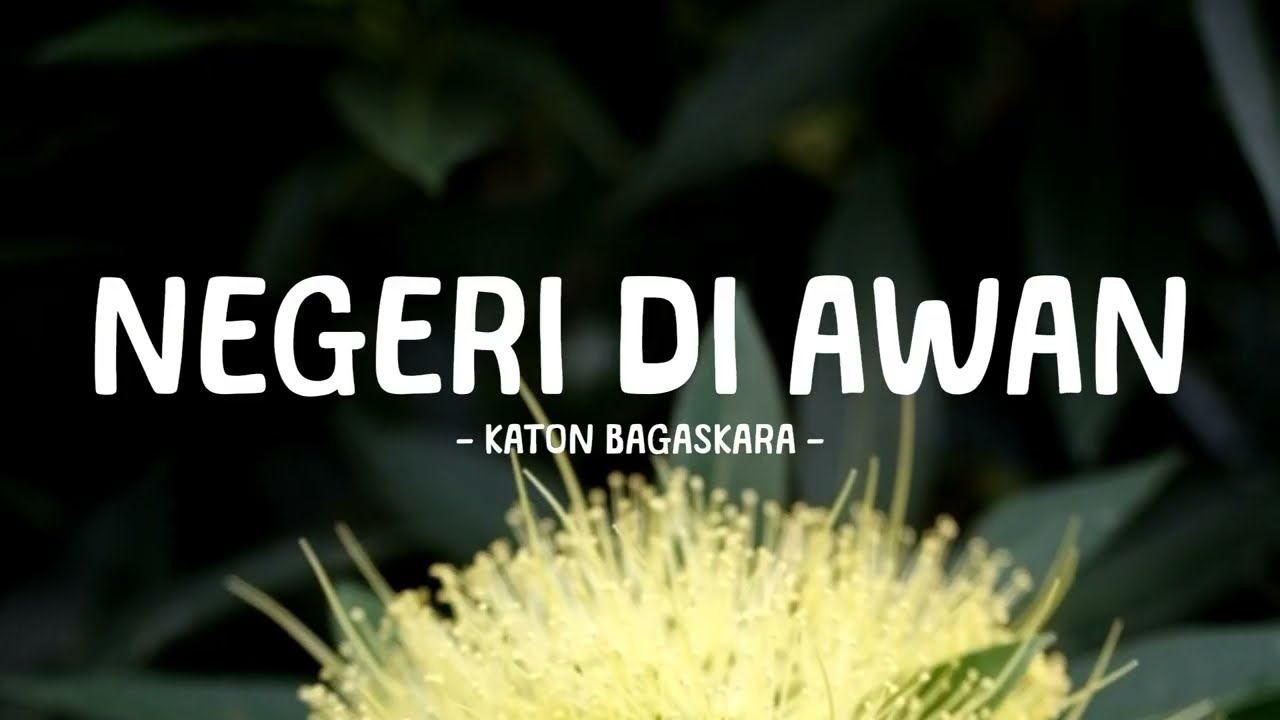katon bagaskara - negeri di awan - yellow lirik