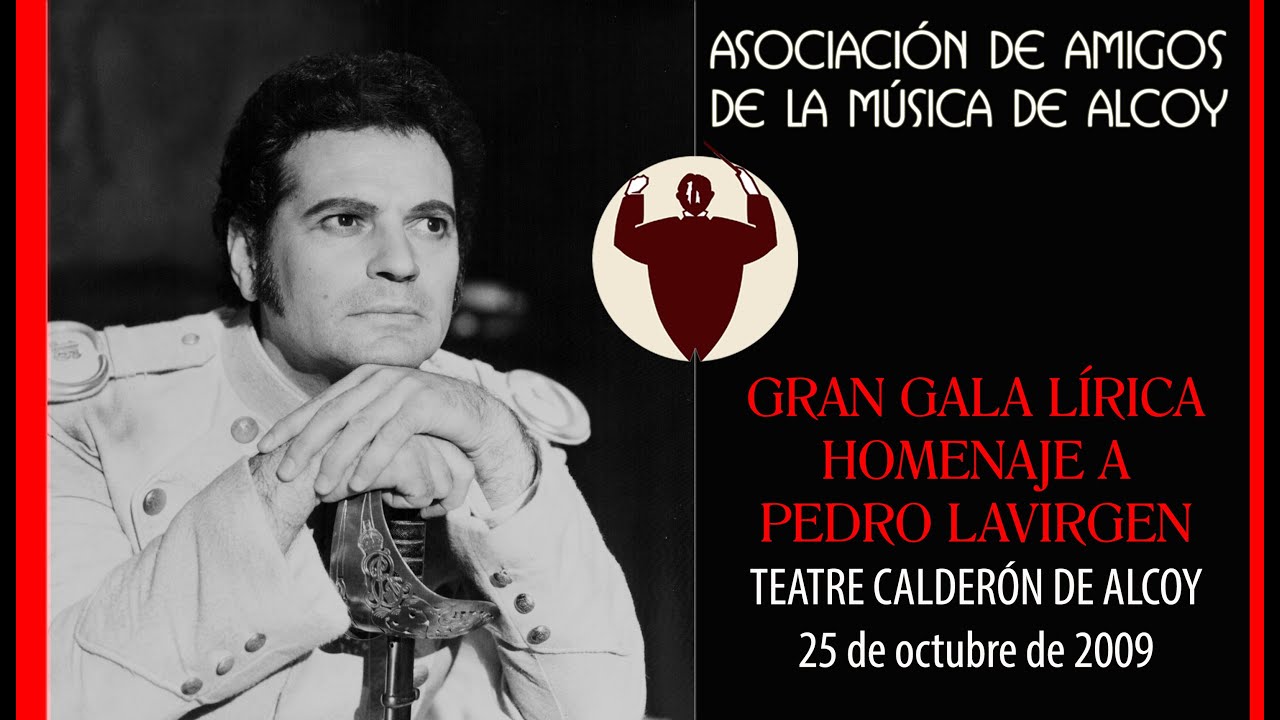 GRAN GALA DE ÓPERA HOMENAJE A PEDRO LAVIRGEN - ALCOY 2009