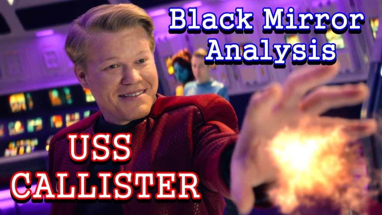Black Mirror Analysis: USS Callister