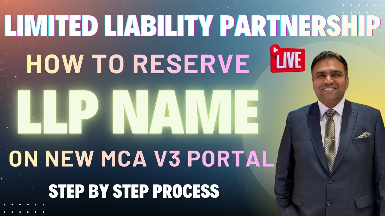 How to Reserve LLP Name in India on MCA V3 Portal | Name Reservation | LLP Registration | Latest |