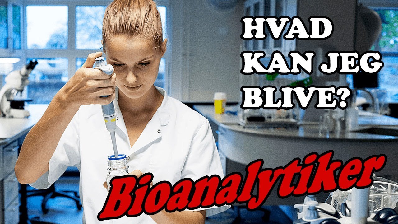 Hvad Kan Jeg Blive - Bioanalytiker