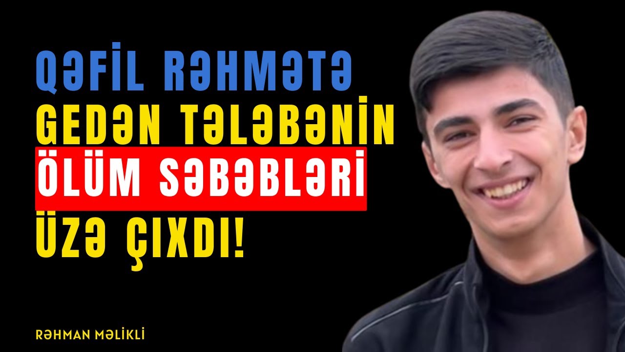 Universitetetə gedərkən Yolda Dünyasını dəyişən tələbənin Yarımçıq Qalmış Arzuları | Rəhman Məlikli