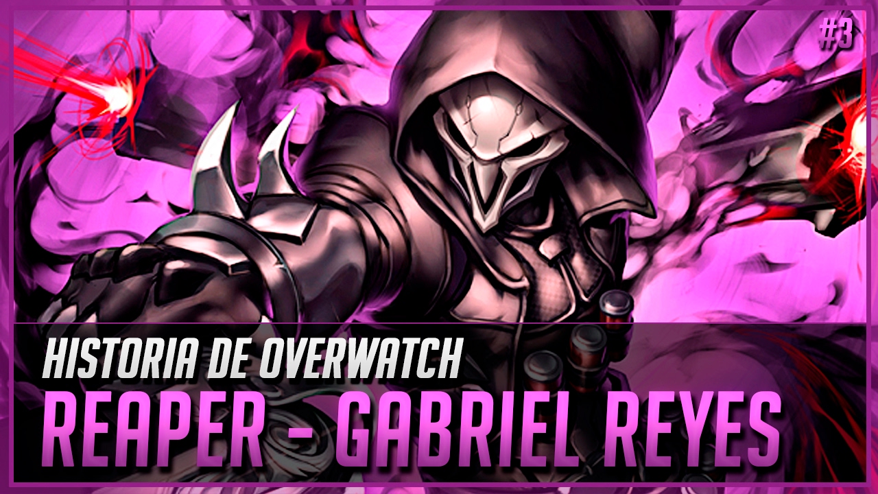 La historia de Reaper - Gabriel Reyes | #2 | Overwatch - Historia y Lore