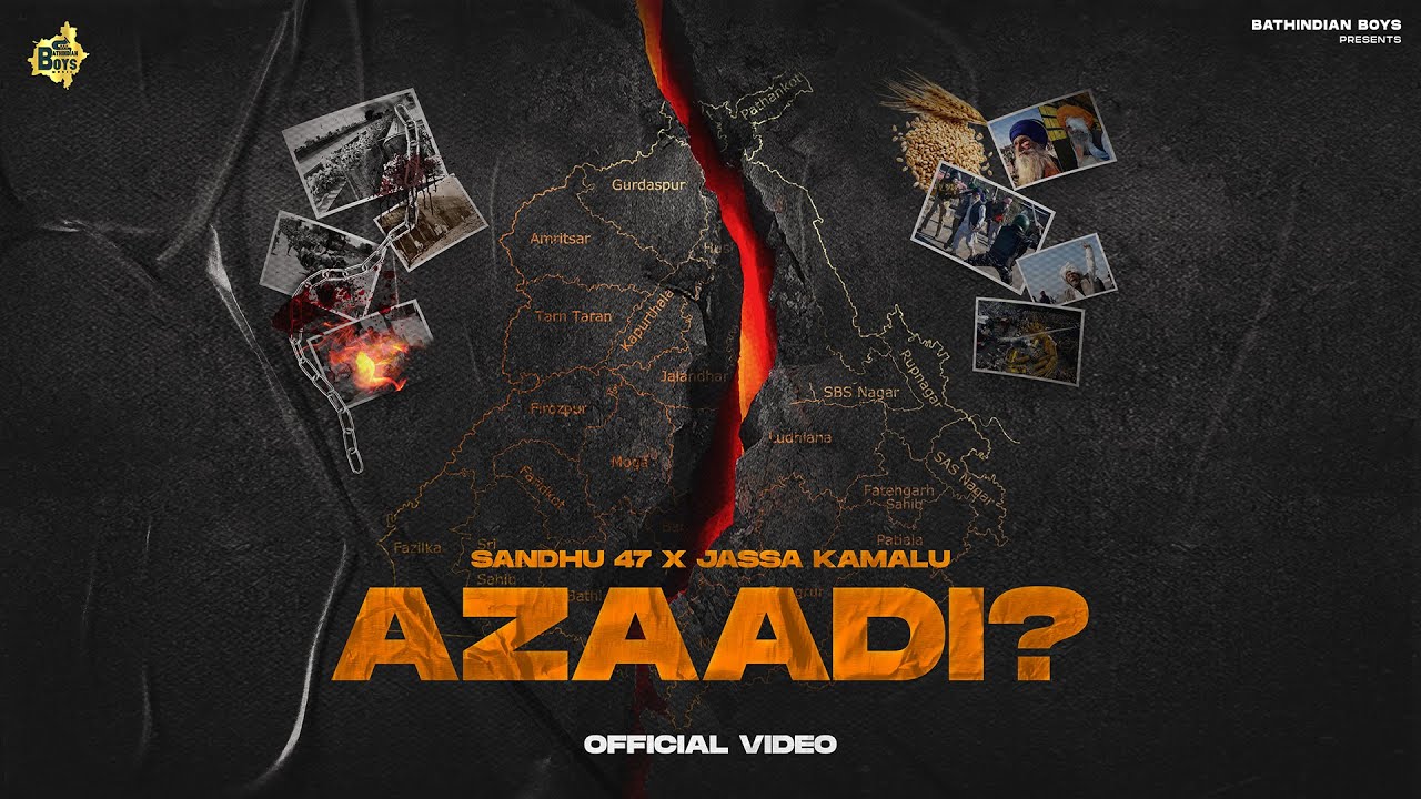 Azaadi? (Official Video) | Sandhu 47 | Jassa Kamalu | Bathindian Boys