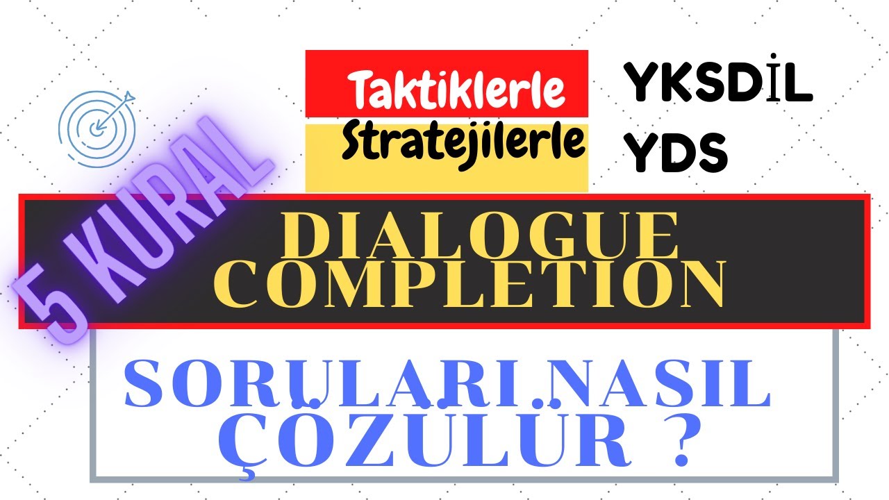 Diyalog Soruları Taktiklerle Nasıl Çözülür? Uygulayabileceğin * 5 Strateji