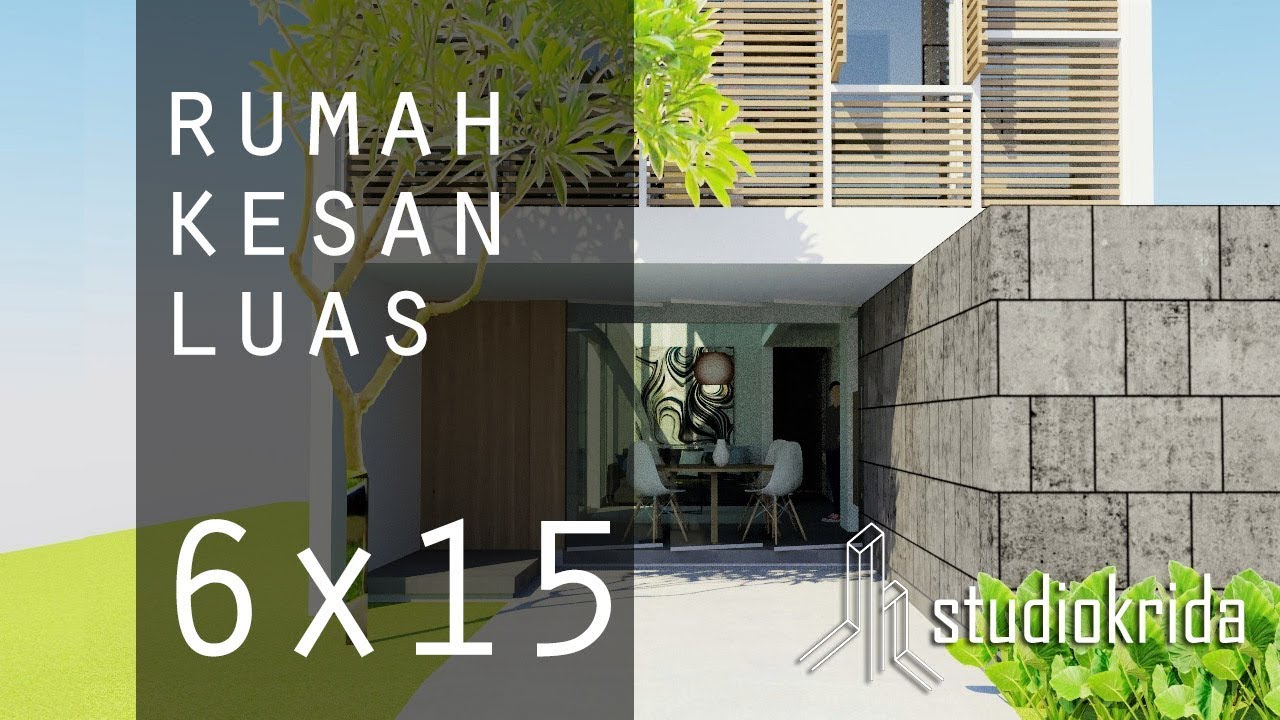RUMAH KESAN LUAS DI 6X15M