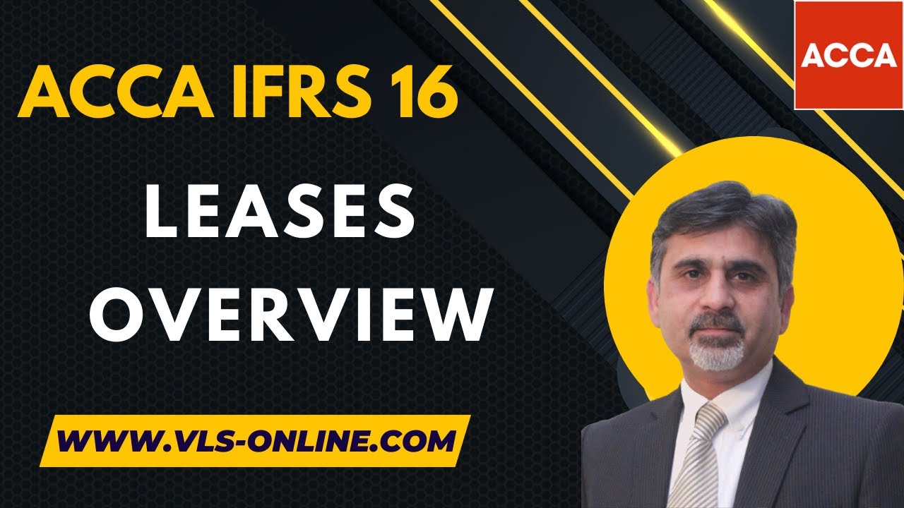 ACCA МСФО (IFRS) 16, Обзор аренды | Что такое краткое изложение МСФО (IFRS) 16? | Применение и вн...