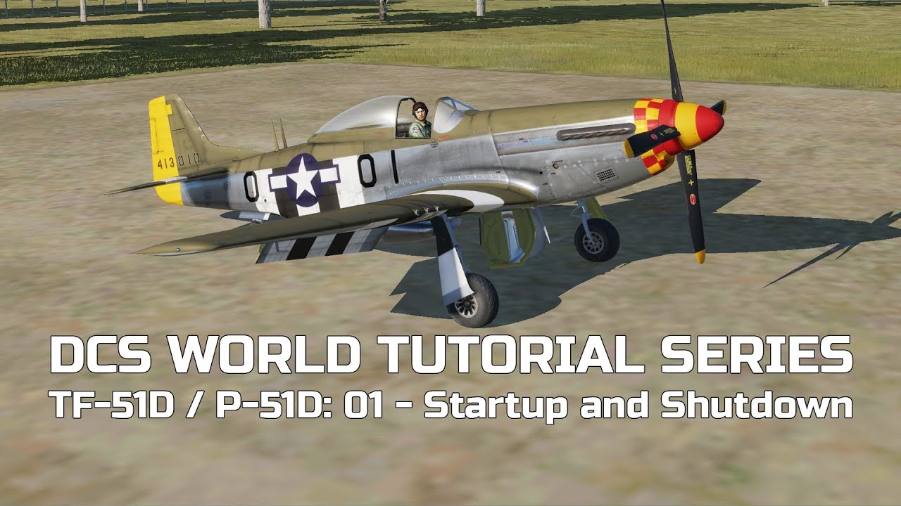 Учебная серия DCS World: TF-51D / P-51D - 01 Запуск и завершение работы