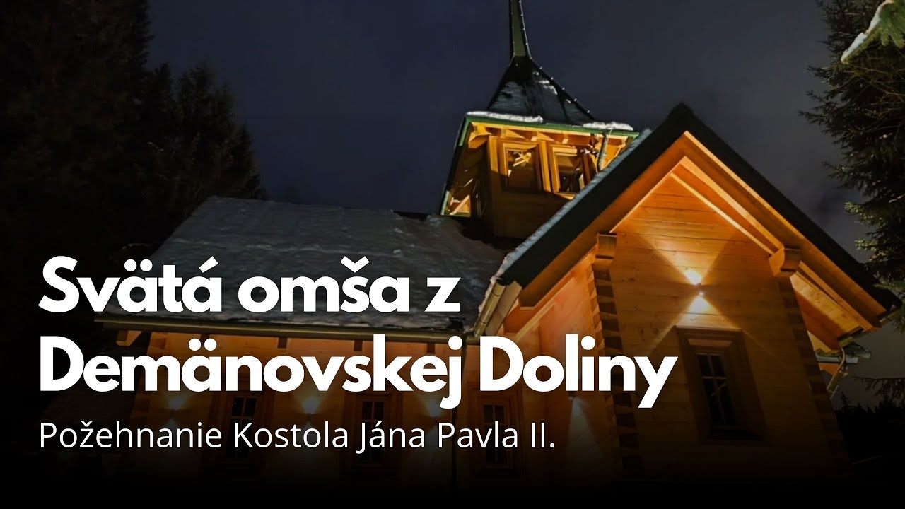 PRIAMY PRENOS SVÄTEJ OMŠE Z DEMÄNOVSKEJ DOLINY – Nedeľa 8. 2. 2026