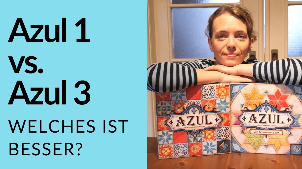 Azul 1 oder Azul 3 (Der Sommerpavillion) - Welches ist besser?