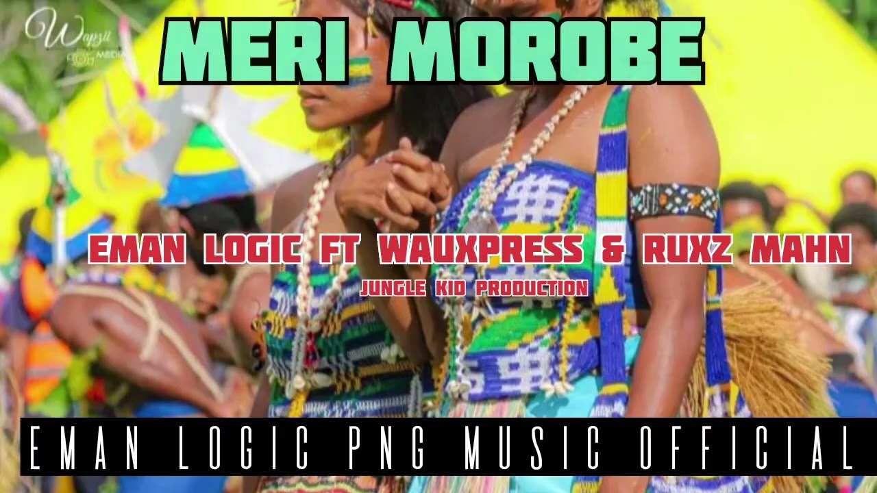 MERI MOROBE ( Eman Logic _ft WauXPress & Ruxz Mahn _ JKP)